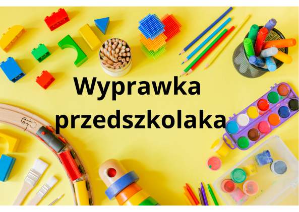 WYPRAWKA PRZEDSZKOLAKA DLA 3,4,5,6 LATKÓW